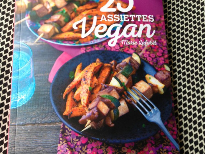 25 assiettes vegan : le tout nouveau livre de Marie Laforêt