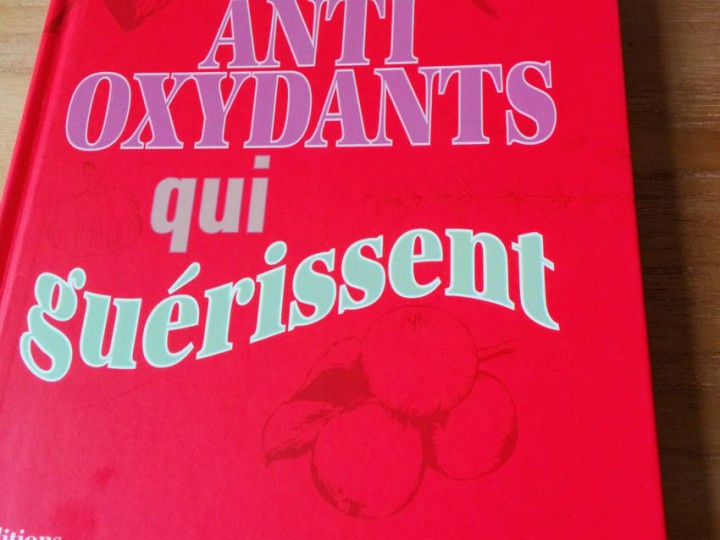 Antioxydants qui guérissent aux éditions La Martinière