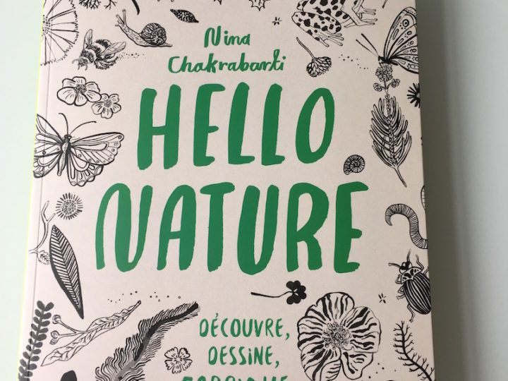 Le très beau livre Hello nature de Nina Chakrabarti